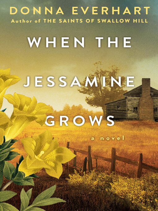 Title details for When the Jessamine Grows by Donna Everhart - Wait list
